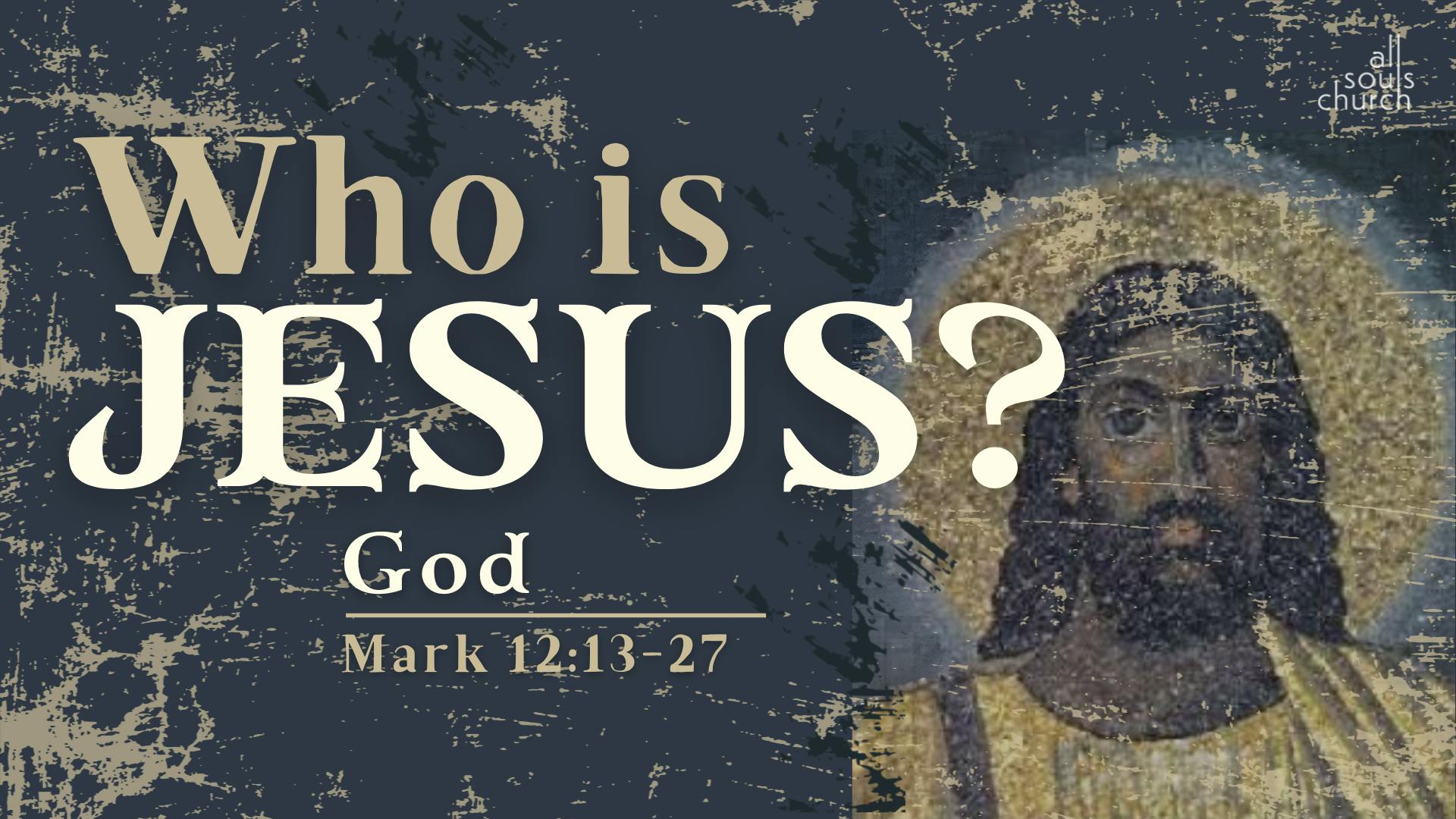 Who Is Jesus?: God