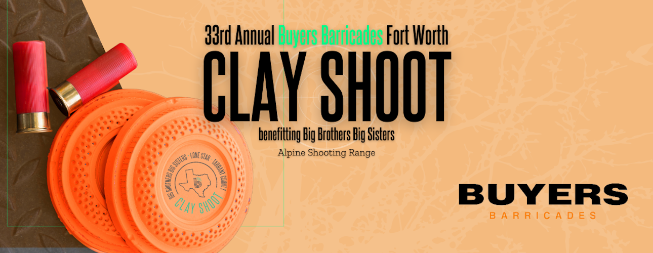 33rd Annual Buyers Barricades Fort Worth Clay Shoot 2025 cover image