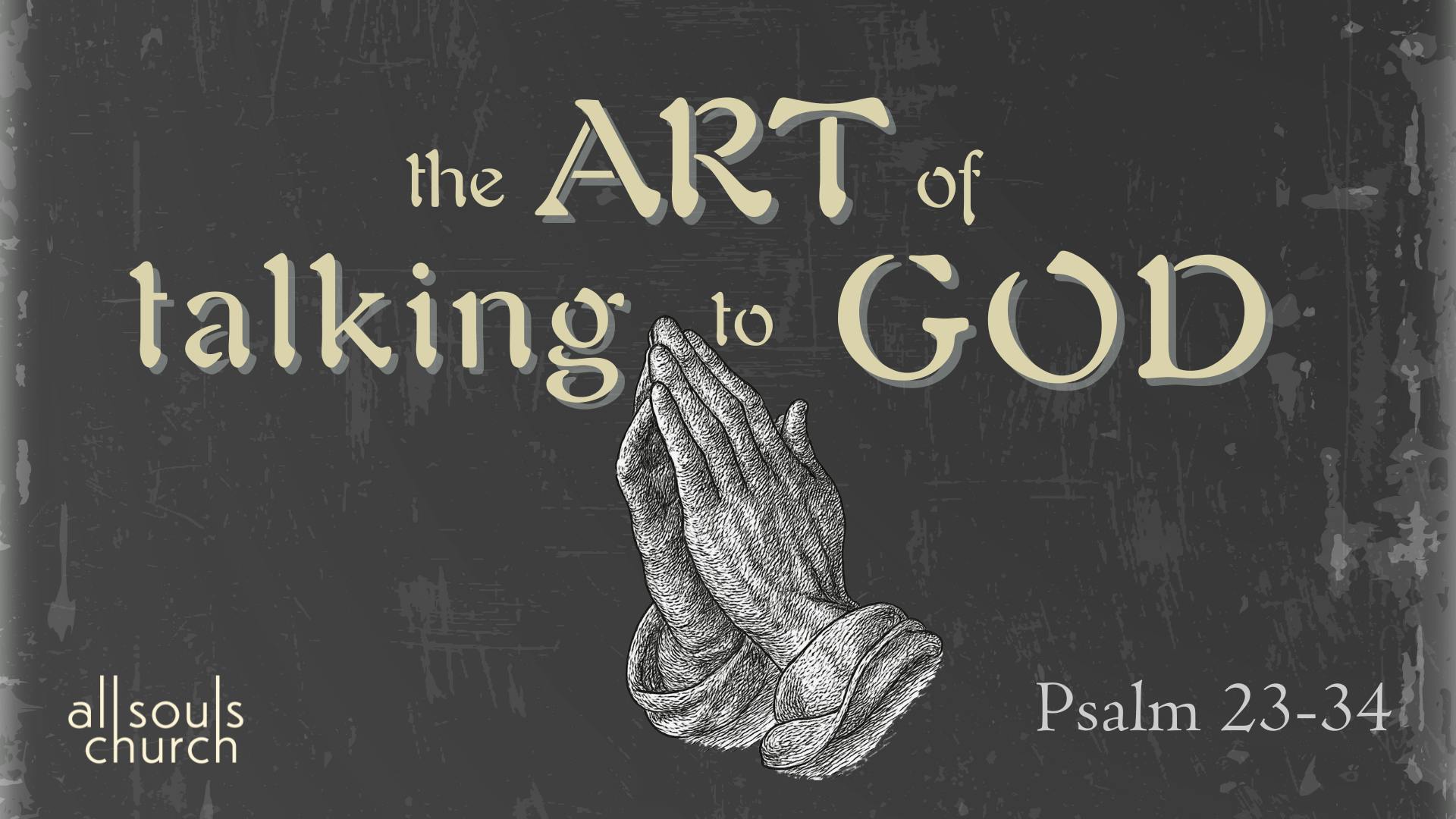 The Art of Talking to God: Our Love