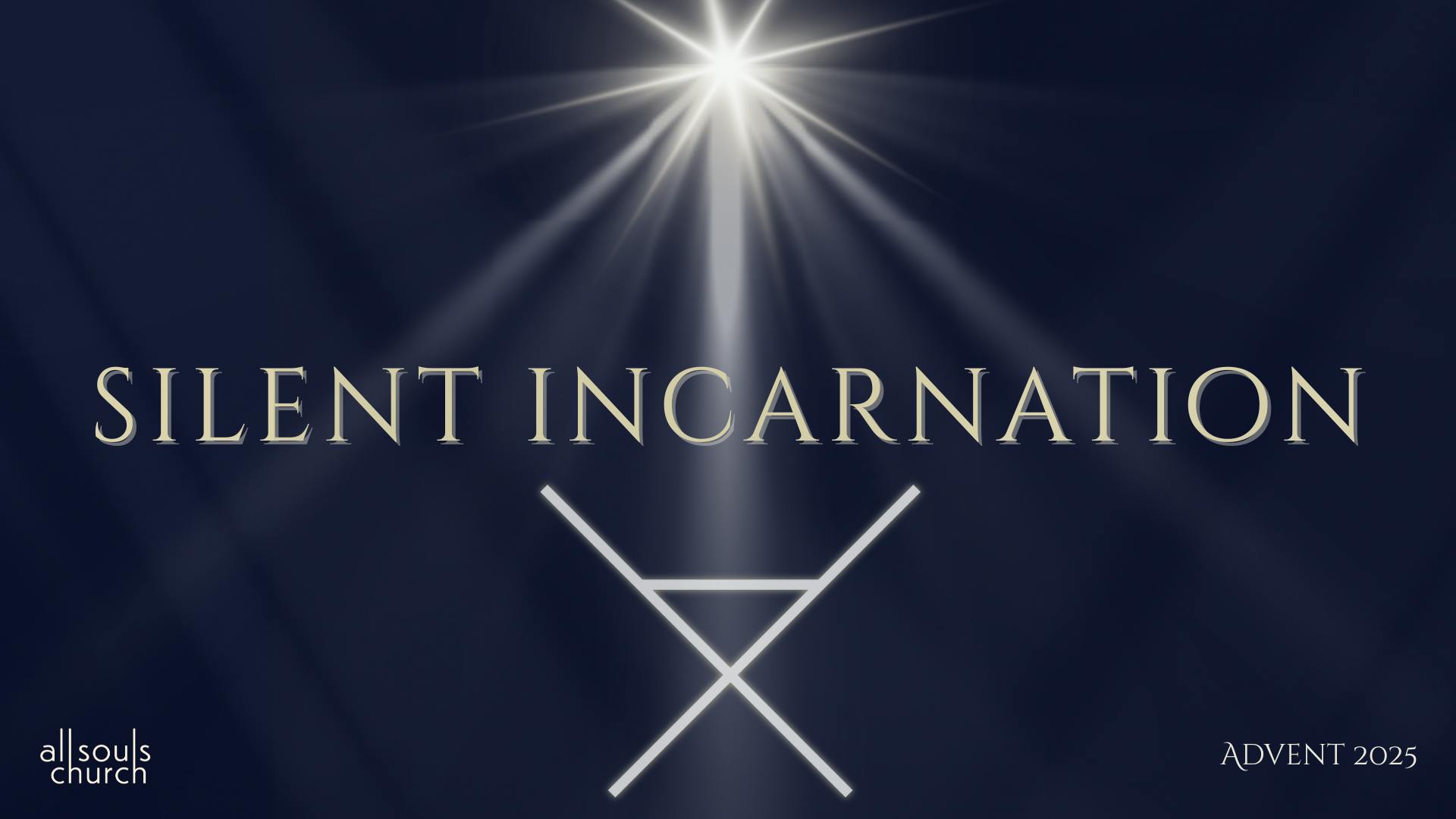 Advent: Silent Incarnation - Light and Darkness
