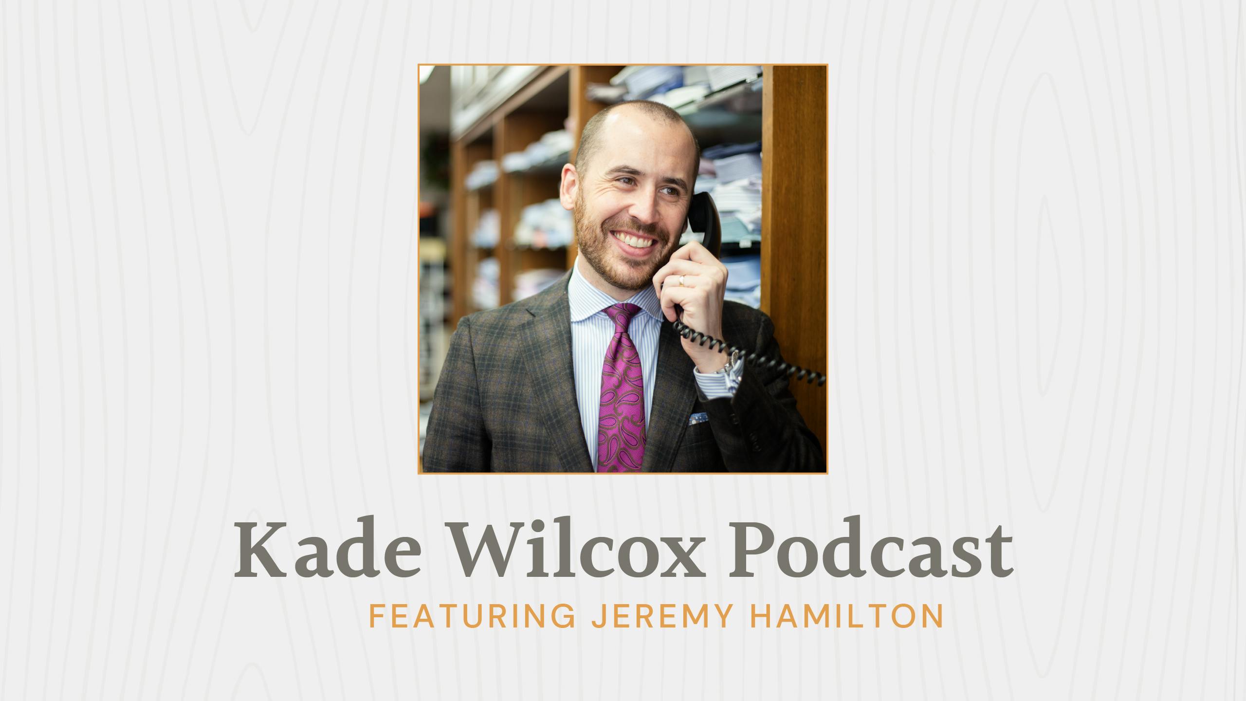 The Kade Wilcox Podcast: Jeremy Hamilton image