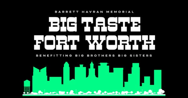Barrett Havran Memorial Big Taste of Fort Worth cover image