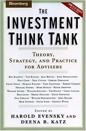 The Investment Think Tank: Theory, Strategy, and Practice For Advisers