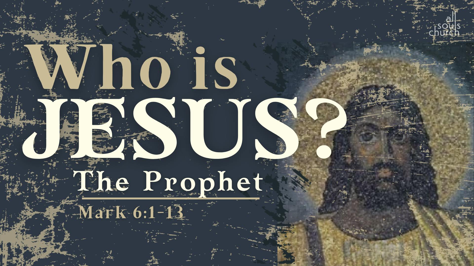 Who Is Jesus?: The Prophet