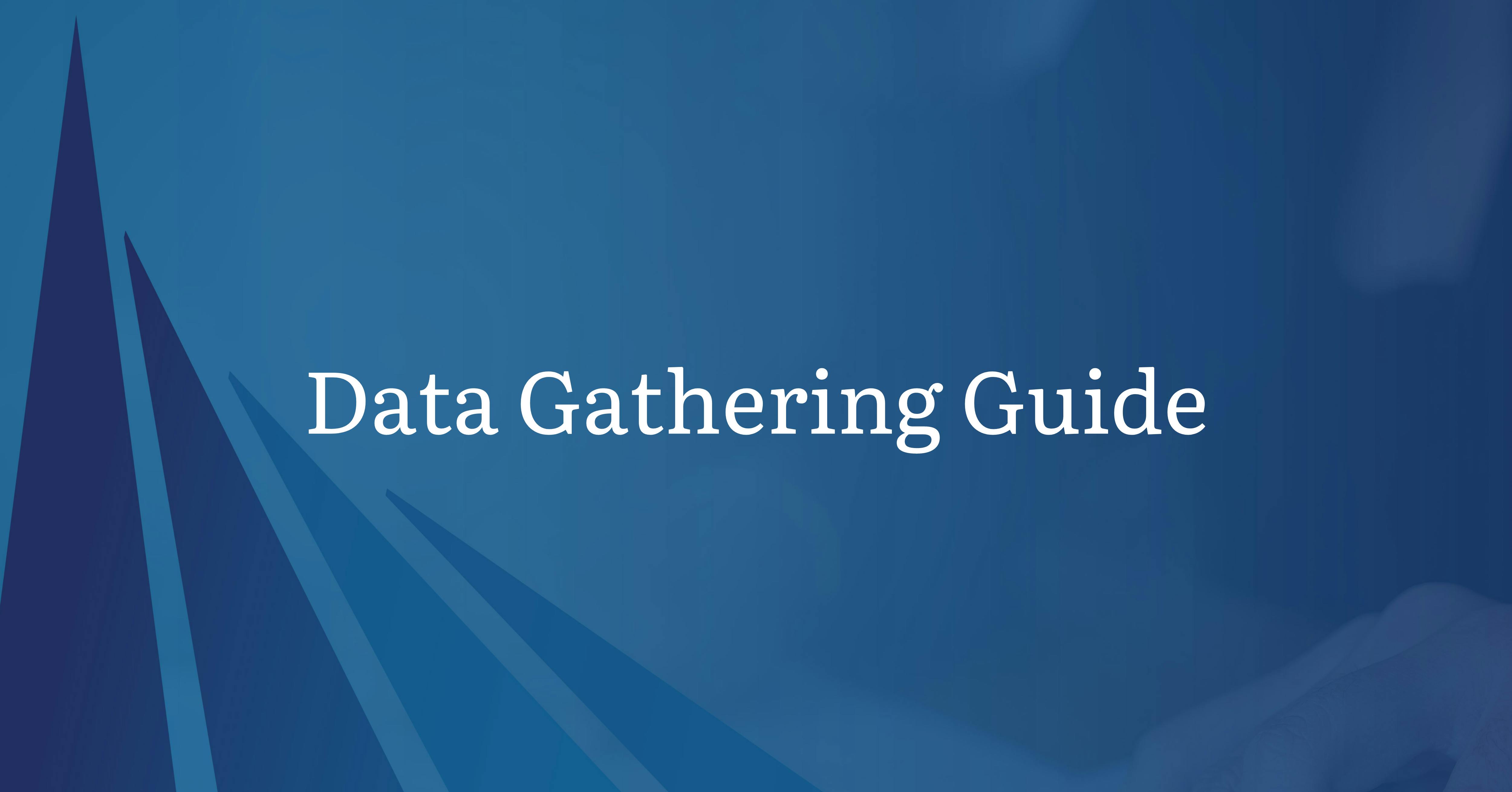 Data Gathering Guide